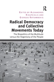 Radical Democracy And Collective Movements Today