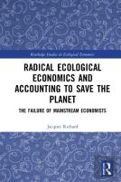 Radical Ecological Economics And Accounting To Save The Planet