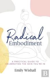 Radical Embodiment