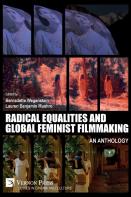 Radical Equalities And Global Feminist Filmmaking