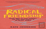 Radical Friendship