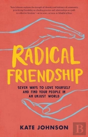 Radical Friendship