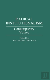 Radical Institutionalism
