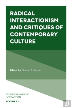 Bertrand.pt - Radical Interactionism And Critiques Of Contemporary Culture