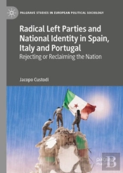 Radical Left Parties And National Identity In Spain, Italy And Portugal