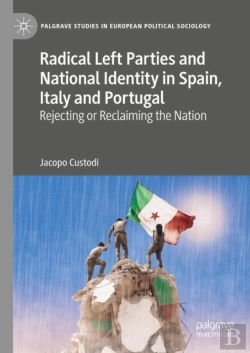 Bertrand.pt - Radical Left Parties And National Identity In Spain, Italy And Portugal