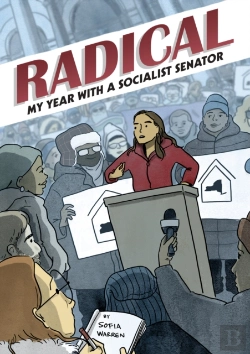 Bertrand.pt - Radical: My Year With A Socialist Senator