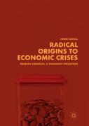 Radical Origins To Economic Crises