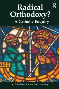 Bertrand.pt - Radical Orthodoxy? - A Catholic Enquiry