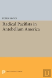 Radical Pacifists In Antebellum America