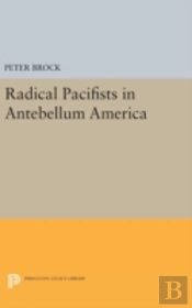 Radical Pacifists In Antebellum America