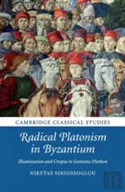 Radical Platonism In Byzantium