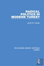Radical Politics In Modern Turkey