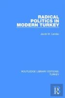 Radical Politics In Modern Turkey