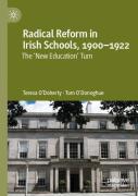 Radical Reform In Irish Schools, 1900-1922