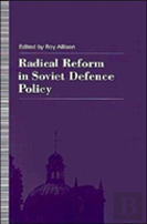 Radical Reform In Soviet Defence Policy