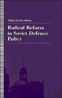 Bertrand.pt - Radical Reform In Soviet Defence Policy