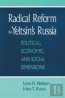 Radical Reform In Yeltsin'S Russia
