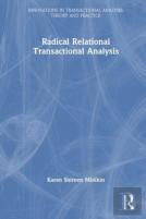 Radical-Relational Perspectives In Transactional Analysis Psychotherapy
