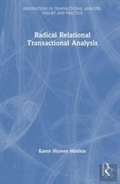 Radical-Relational Perspectives In Transactional Analysis Psychotherapy