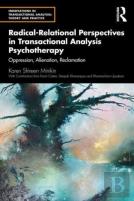 Radical-Relational Perspectives In Transactional Analysis Psychotherapy