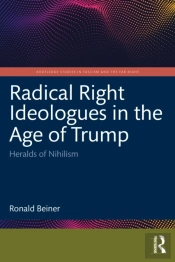 Radical Right Ideologues In The Age Of Trump