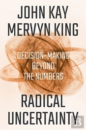 Radical Uncertainty 8211 Decision 8