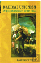 Radical Unionism In The Midwest, 1900-1950