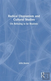 Radical Utopianism And Cultural Studies