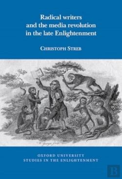 Bertrand.pt - Radical Writers And The Media Revolution In The Late Enlightenment