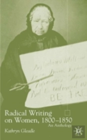 Radical Writing On Women, 1800-1850