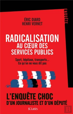 Bertrand.pt - Radicalisation Au Coeur Des Services Publics ; Sport, Hôpitaux, Transports... Ce Qu'On Ne Vous Dit Pas