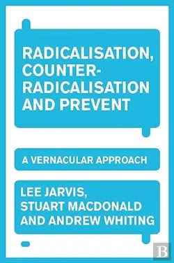 Bertrand.pt - Radicalisation, Counter-Radicalisation, And Prevent