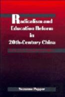 Radicalism And Education Reform In 20th-Century China