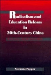 Radicalism And Education Reform In 20th-Century China