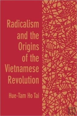 Bertrand.pt - Radicalism And The Origins Of The Vietnamese Revolution