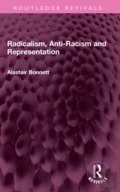 Radicalism, Anti-Racism And Representation