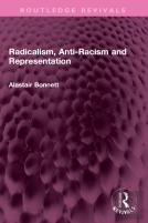 Radicalism, Anti-Racism And Representation