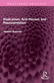 Radicalism, Anti-Racism And Representation