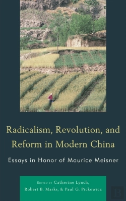 Bertrand.pt - Radicalism, Revolution, And Reform In Modern China