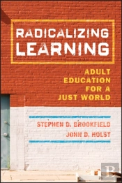 Radicalizing Learning