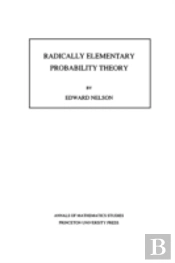 Radically Elementary Probability Theory