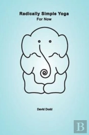Radically Simple Yoga