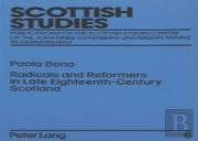 Radicals And Reformers In Late Eighteenth-Century Scotland