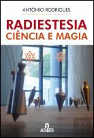 Radiestesia - Ciência e Magia