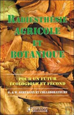 Bertrand.pt - Radiesthésie Agricole Et Botanique ; Pour Un Futur Écologique Et Fécond