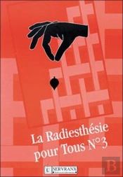 Radiesthesie Pour Tous - Volume 3
