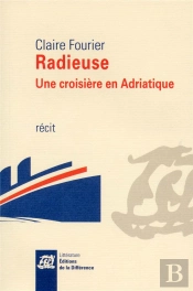 Radieuse, Une Croisiere En Adriatique
