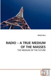 Radio - A True Medium Of The Masses