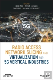 Radio Access Network Slicing And Virtualization For 5g Vertical Industries